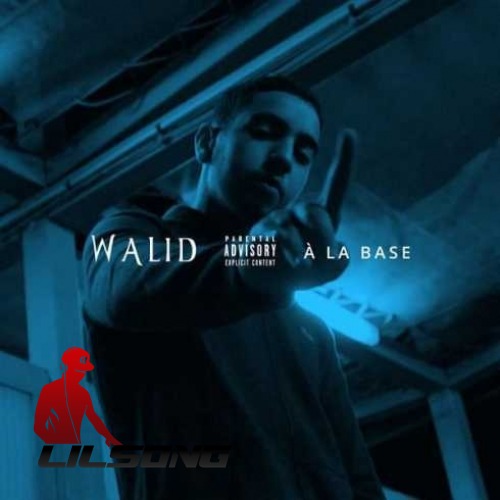 Walid - A La Base